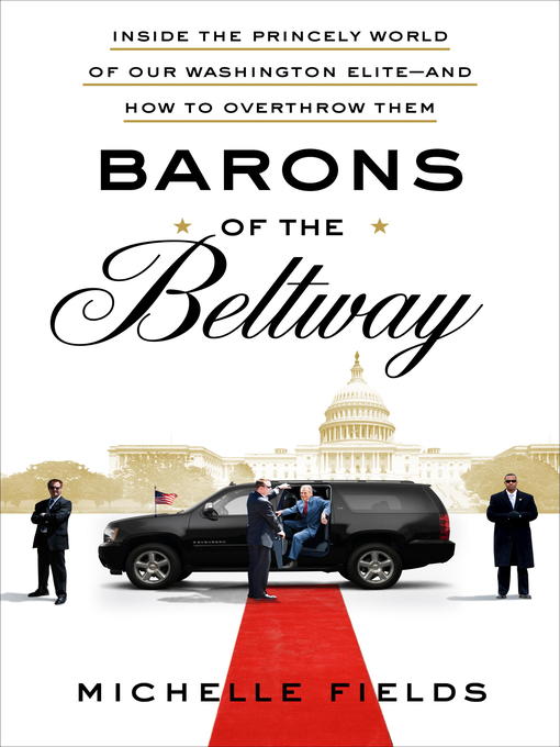 Title details for Barons of the Beltway by Michelle Fields - Available